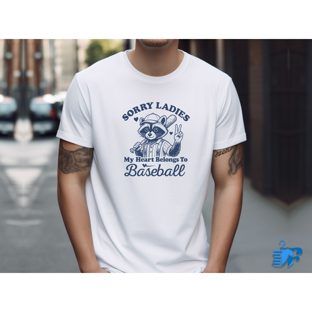 Sorry Ladies My Heart Belongs To Baseball 1