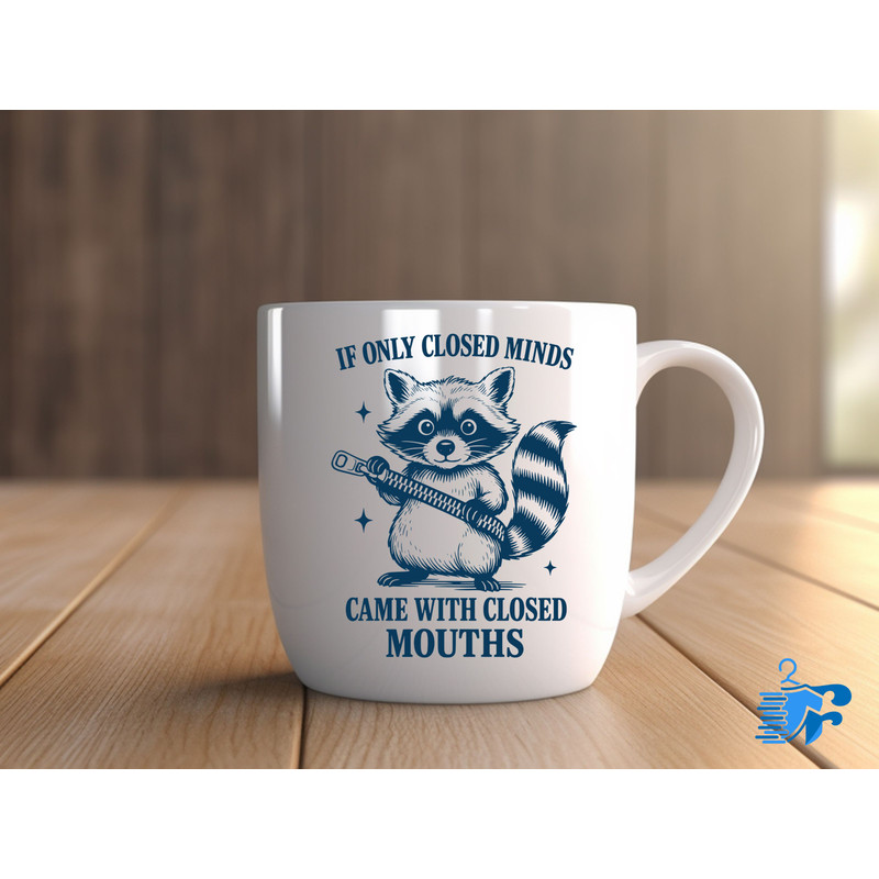 If Only Closed Minds Came With Closed Mouths 0