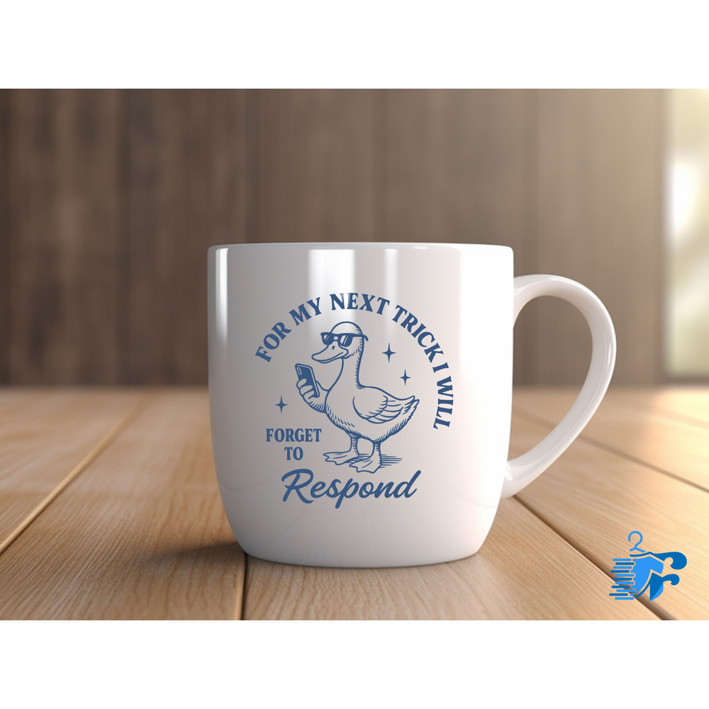 For My Next Trick I Will Forget To Respond 0