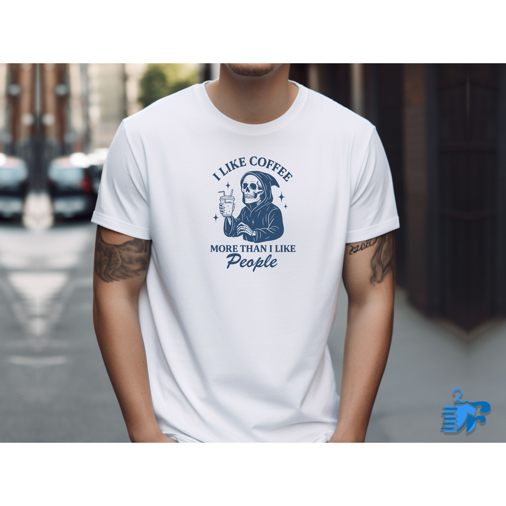 I Like Coffee More Than I Like People 1