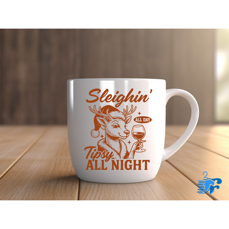 Sleighin All Day Tipsy All Night 0