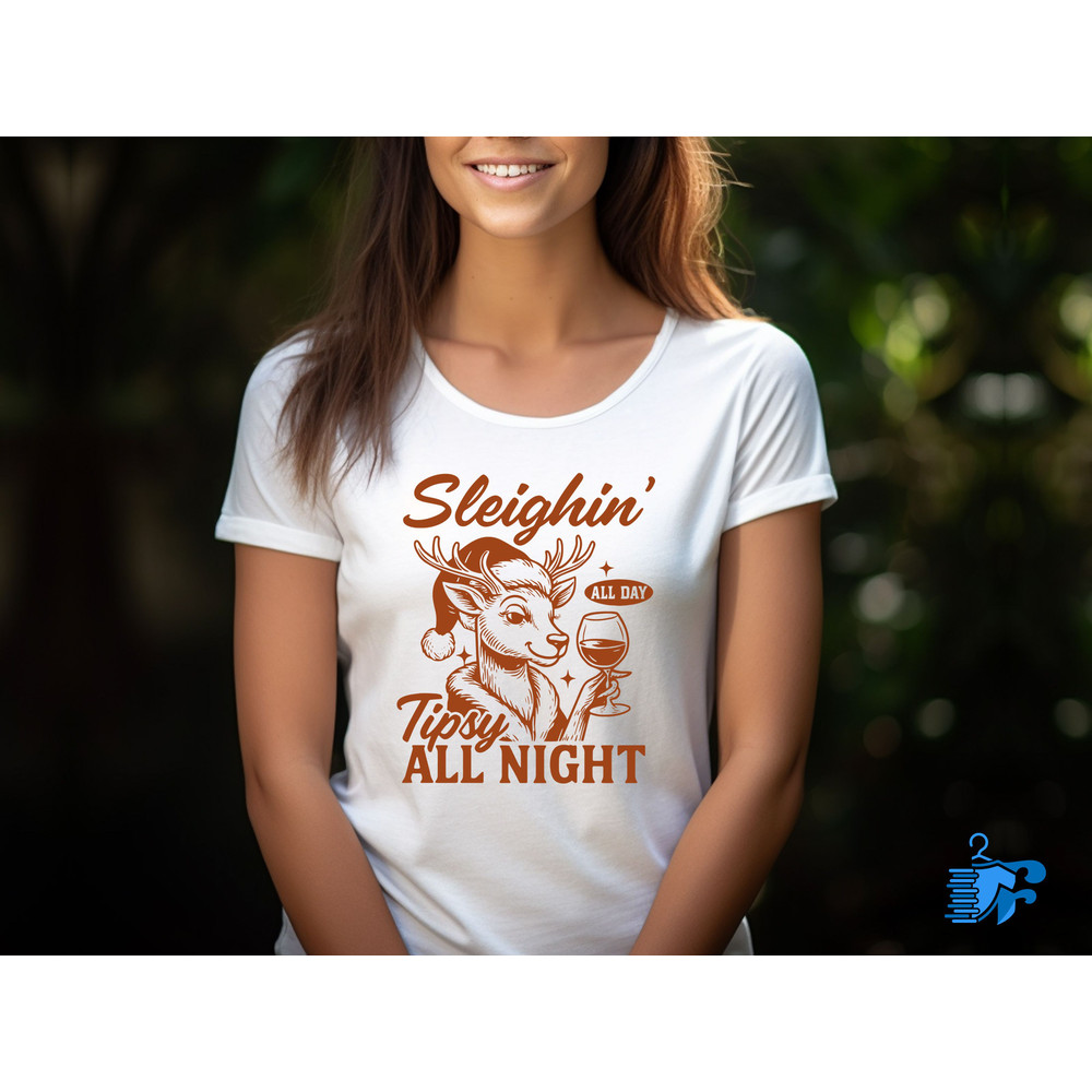 Sleighin All Day Tipsy All Night 2