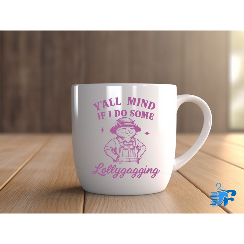 Yall Mind If I Do Some Lollygagging 0