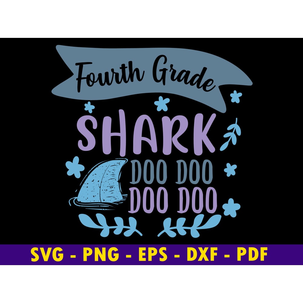 Fourth Grade Shark Doo Doo Doo Doo 0