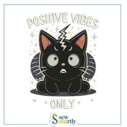 positive vibes only cat embroidery design – (4 sizes) – cute cat pattern for machine embroidery, instant download
