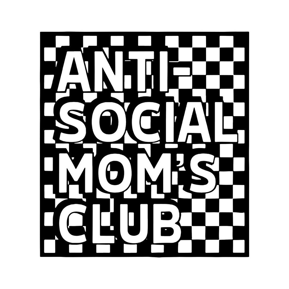 AntiSocial Moms Club 0