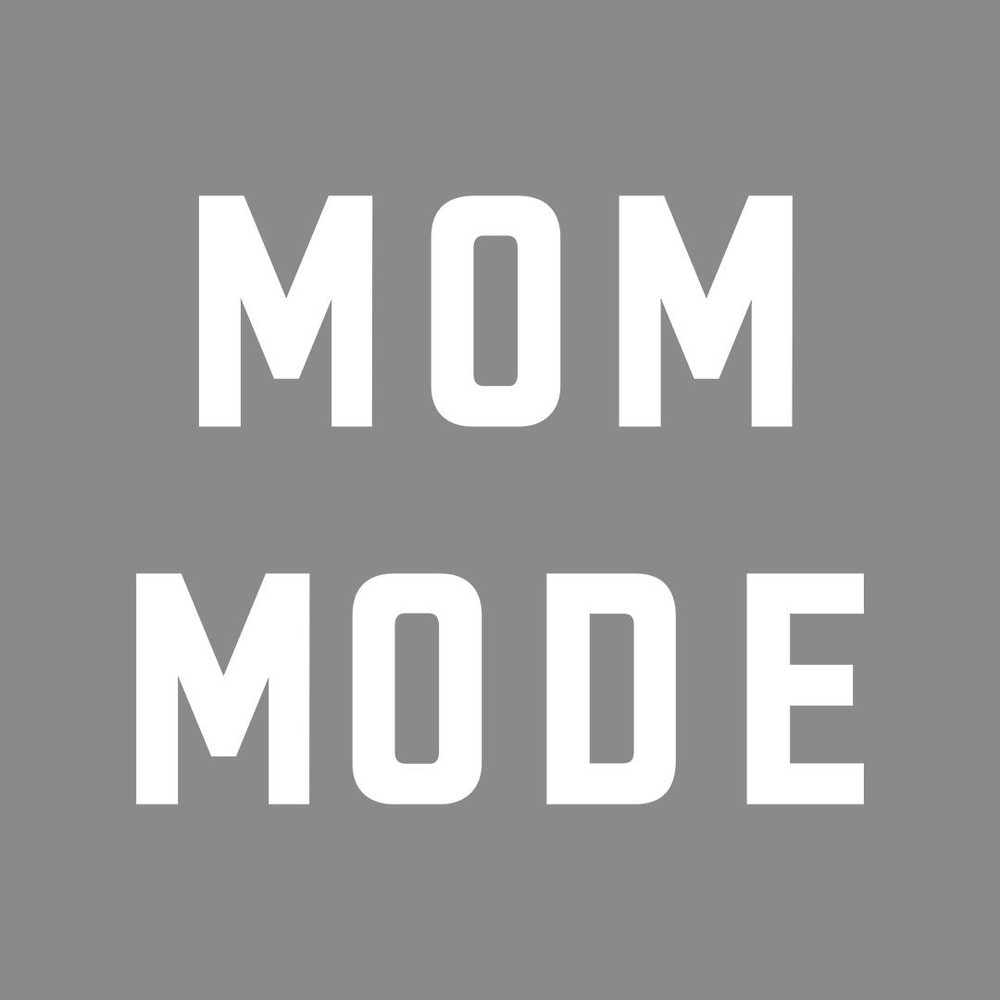 Mom Mode 0