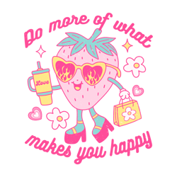 Do More Of What Makes You Png, Valentine Day Png, Love Png, Valentine Design, Retro Valentine Day Png Digital Download