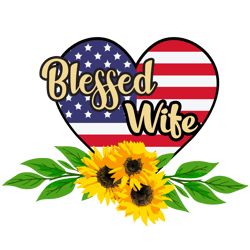 blessed wife heart flag svg, mothers day svg, mom svg, mom life svg, mothers gift svg digital download