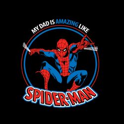My Dad Like Spider Man Svg, Fathers Day Svg, Best Dad Ever Svg, Fathers Svg, Love Dad Svg, Dad Gift Svg Digital Download