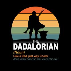 The Dadalorian Like Svg, Fathers Day Svg, Best Dad Ever Svg, Fathers Svg, Love Dad Svg, Dad Gift Svg Digital Download