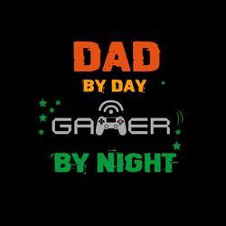 Dad By Day Game By Night Svg, Fathers Day Svg, Best Dad Ever Svg, Fathers Svg, Love Dad Svg, Dad Gift Digital Download