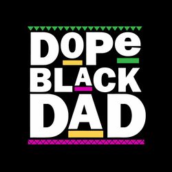 Retro Dope Black Dad Svg, Fathers Day Svg, Best Dad Ever Svg, Fathers Svg, Love Dad Svg, Dad Gift Digital Download