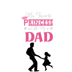 My Favorite Call Dad Svg, Fathers Day Svg, Best Dad Ever Svg, Fathers Svg, Love Dad Svg, Dad Gift Svg Digital Download