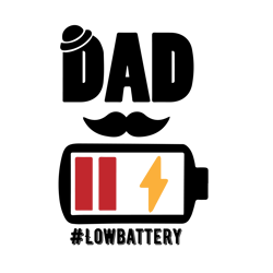 Dad Lowbattery Svg, Fathers Day Svg, Best Dad Ever Svg, Fathers Svg, Love Dad Svg, Dad Gift Digital Download