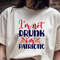 Im Not Drunk Im Patriotic 0
