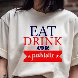 eat drink and be patriotic