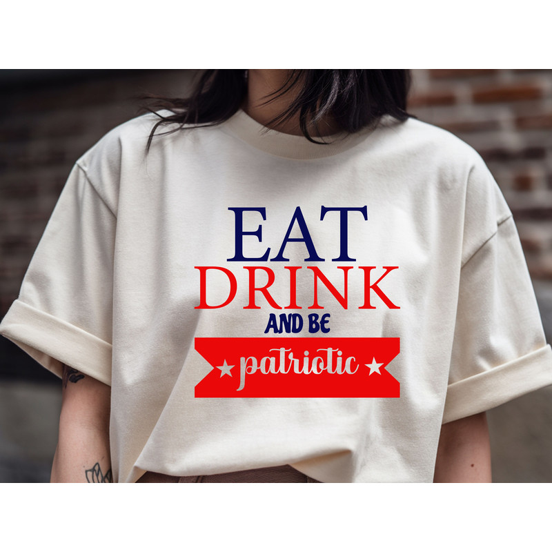 Eat Drink And Be Patriotic 0