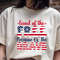 Land Of The Free Because Of The Brave T Shirt 0