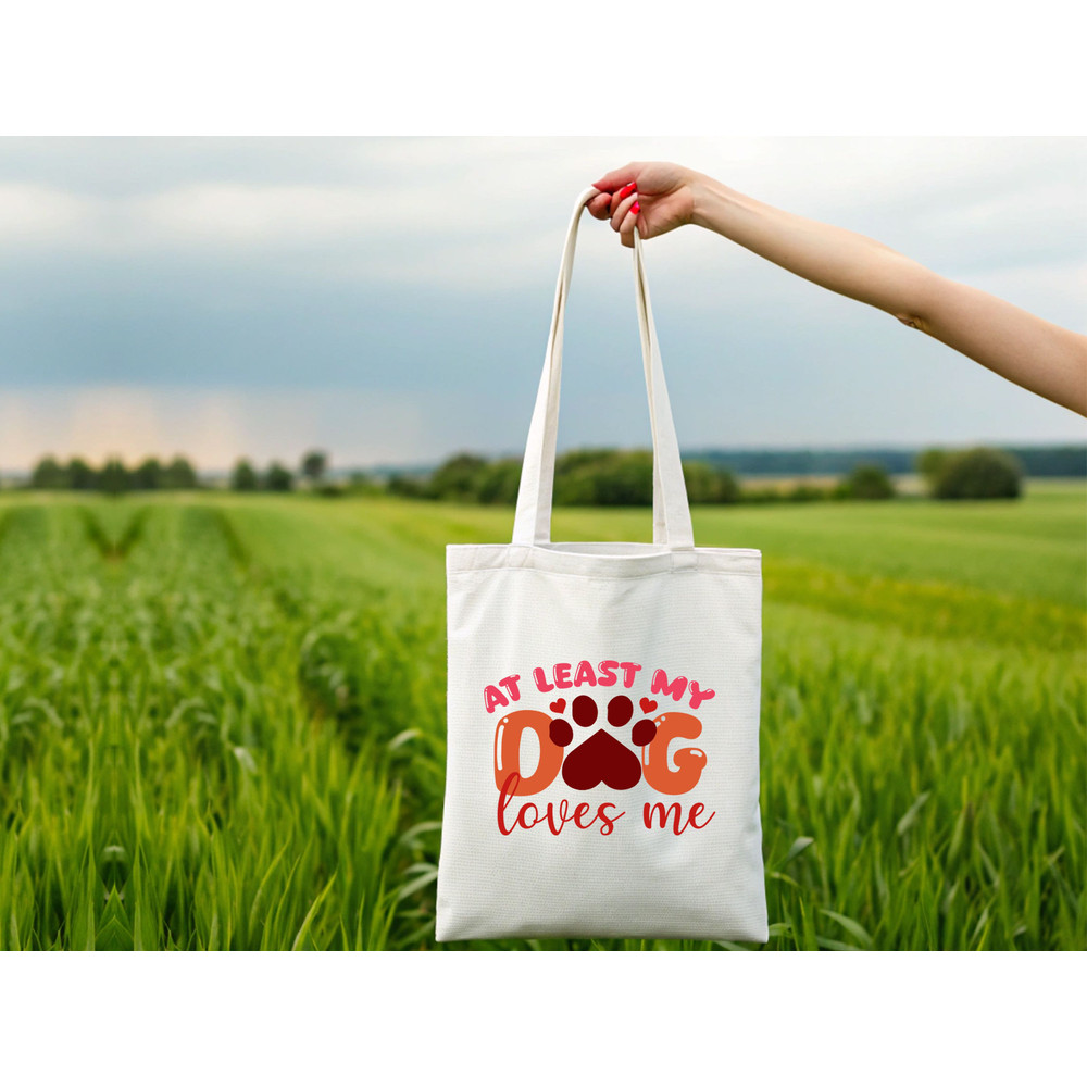 At Least My Dog Loves Me 1