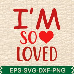 i'm so loved