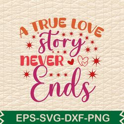 a true love story never ends