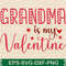 Grandma Is My Valentine 0
