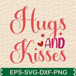 hugs and kisses