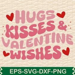 hugs kisses & valentine wishes
