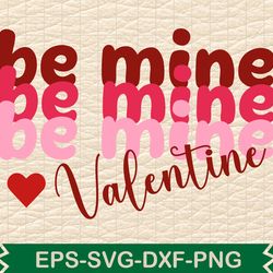 be mine be mine be mine valentine