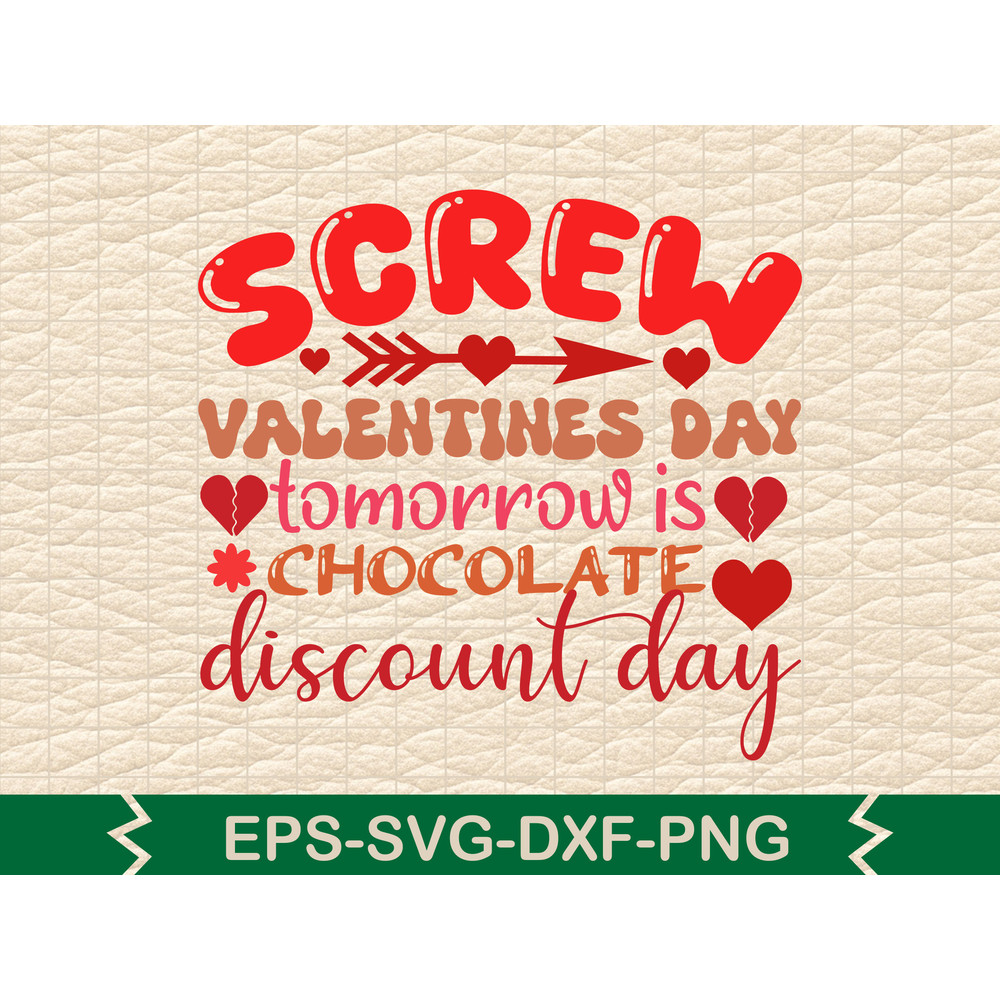 Screw Valentines Day Tomorrow Is Chocolate Discount Day 0