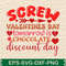 Screw Valentines Day Tomorrow Is Chocolate Discount Day 0