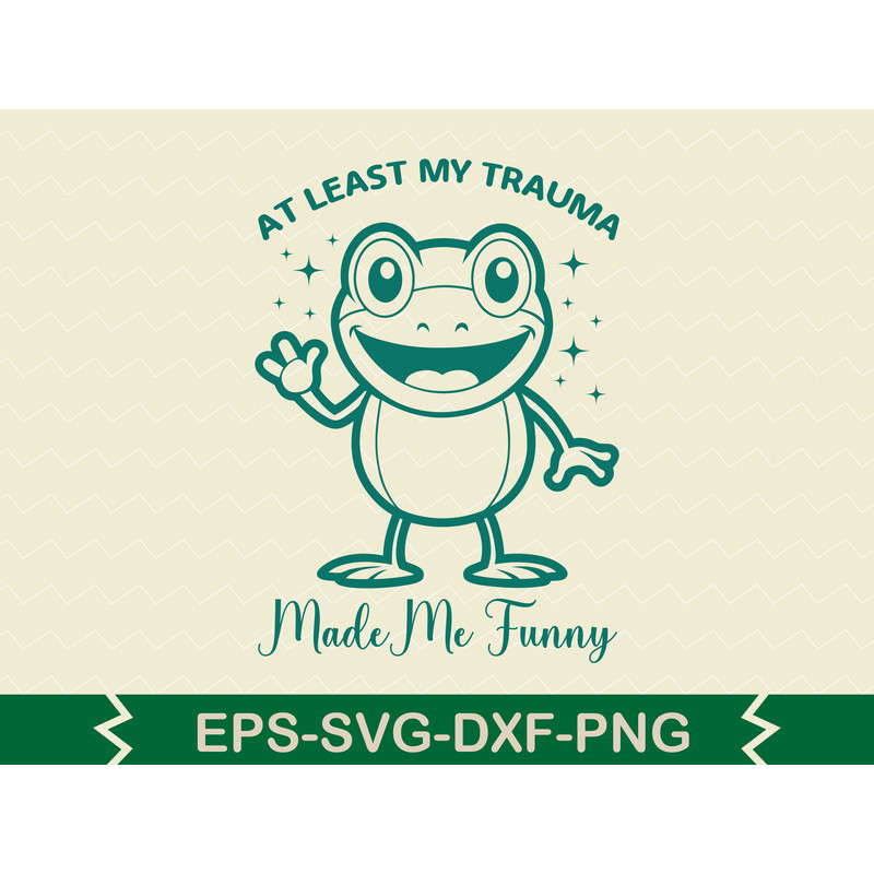 At Least My Trauma Made Me Funny 0