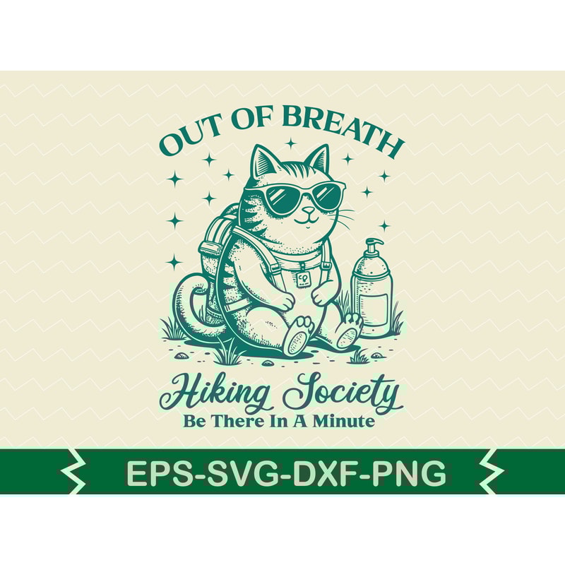Out Of Breath Hiking Society Be There In A Minute 0