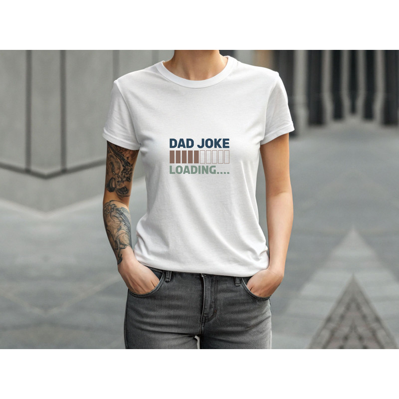 Dad Joke Loading T Shirt 3