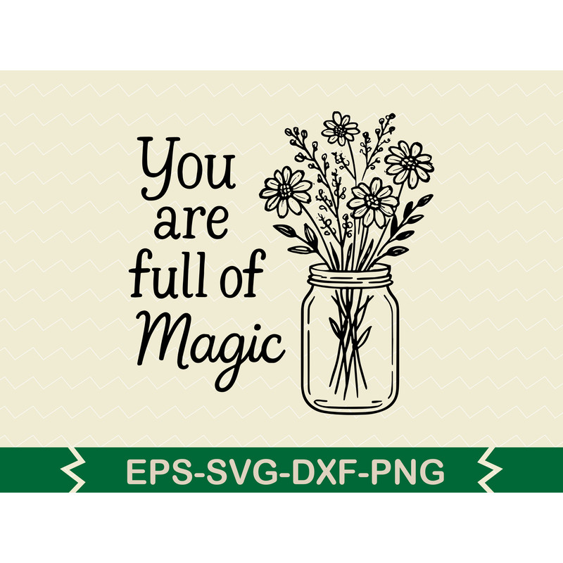 You Are Full Of Magic Svg Design 0