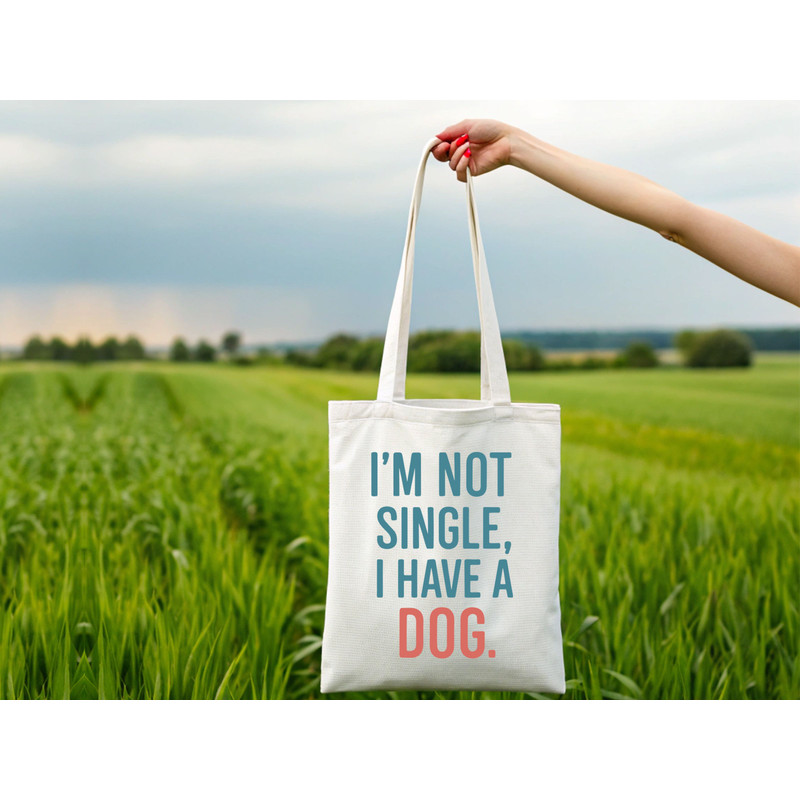 Im Not Single I Have A Dog 1