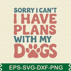 sorry i cant i have plans with my dogs