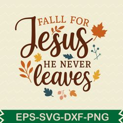 fall for jesus he never leaves