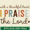 With A Thankful Heart I Praise The Lord 0
