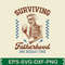 Surviving Fatherhood One Beer At A Time T Shirt Design 0