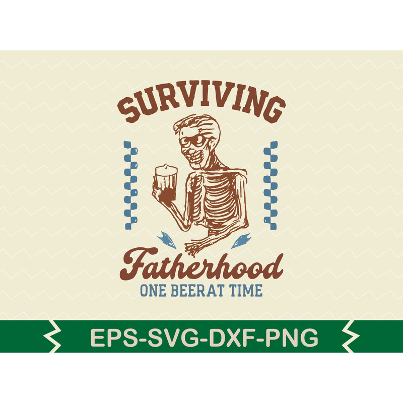 Surviving Fatherhood One Beer At A Time T Shirt Design 0