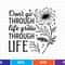 Dont Go Through Life Grow Through Life Svg T Shirt 0