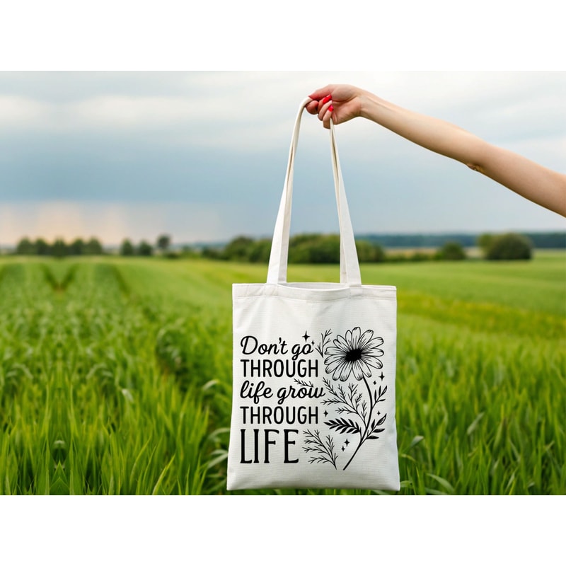 Dont Go Through Life Grow Through Life Svg T Shirt 1