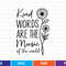 Kind Words Are The Music Of The World 0