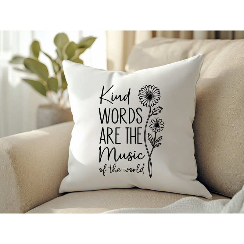 Kind Words Are The Music Of The World 2