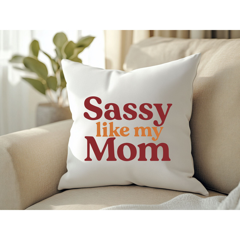 Sassy Like My Mom T Shirt Design 2