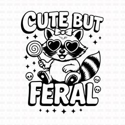 cute but feral t shirt design