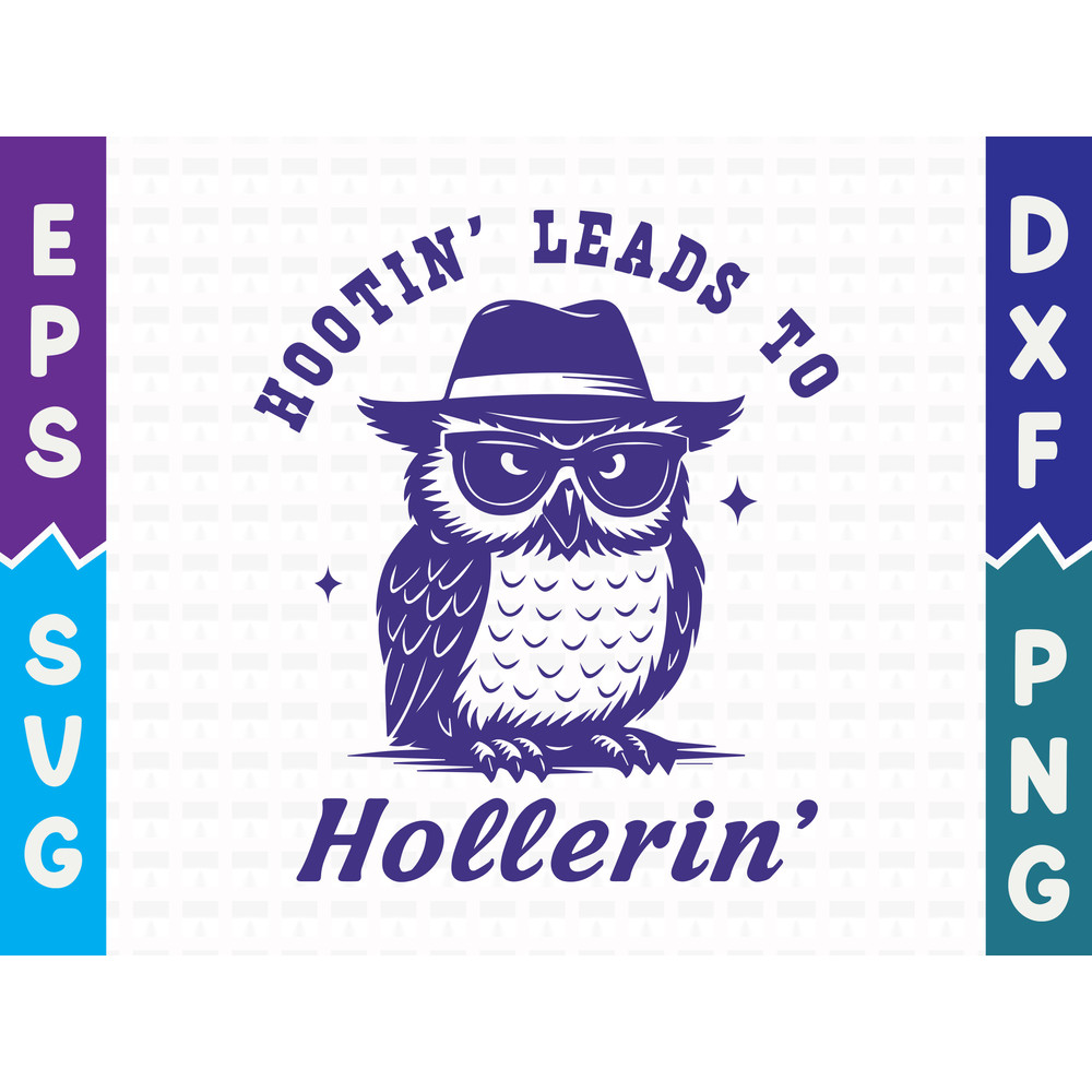 Hootin Leads To Hollerin T Shirt Design 0