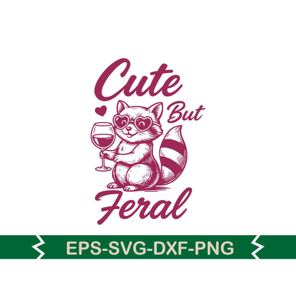 Cute But Feral SVG T Shirt Design 0